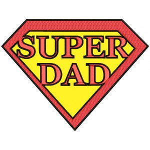 Super Dad He Is My Superhero Applique Machine Embroidery Design Digitized Pattern